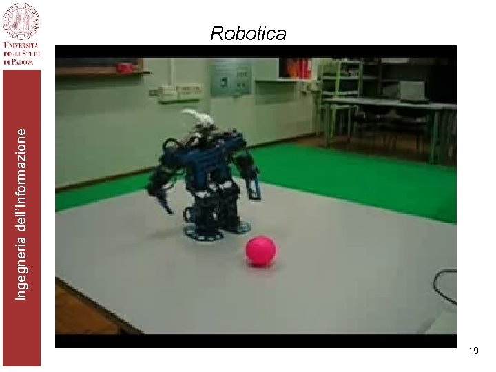 Ingegneria dell’Informazione Robotica 19 