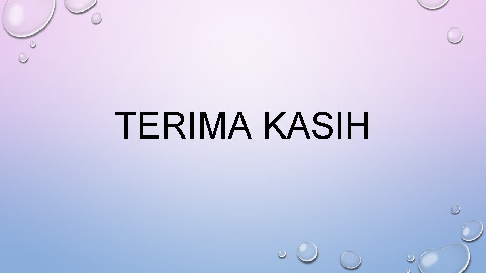 TERIMA KASIH 