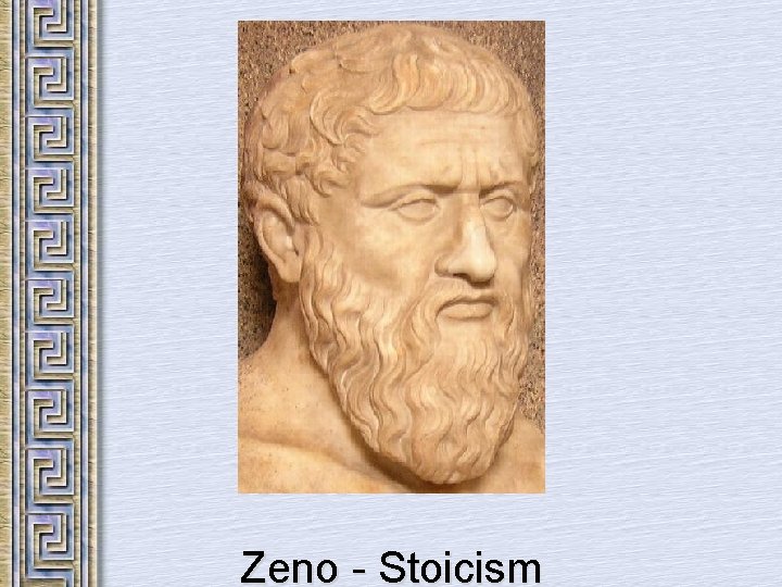 Zeno - Stoicism 