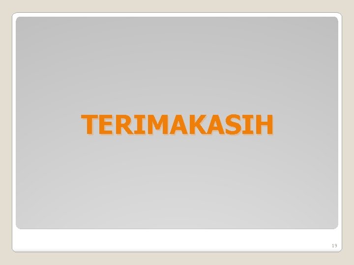 TERIMAKASIH 19 