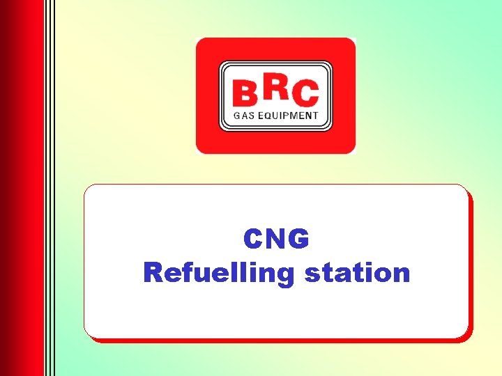 CNG Refuelling station 