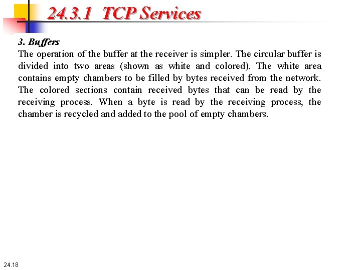 24. 3. 1 TCP Services 3. Buffers The operation of the buffer at the