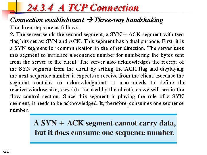 24. 3. 4 A TCP Connection establishment Three-way handshaking The three steps are as