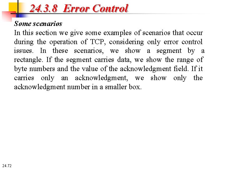24. 3. 8 Error Control Some scenarios In this section we give some examples