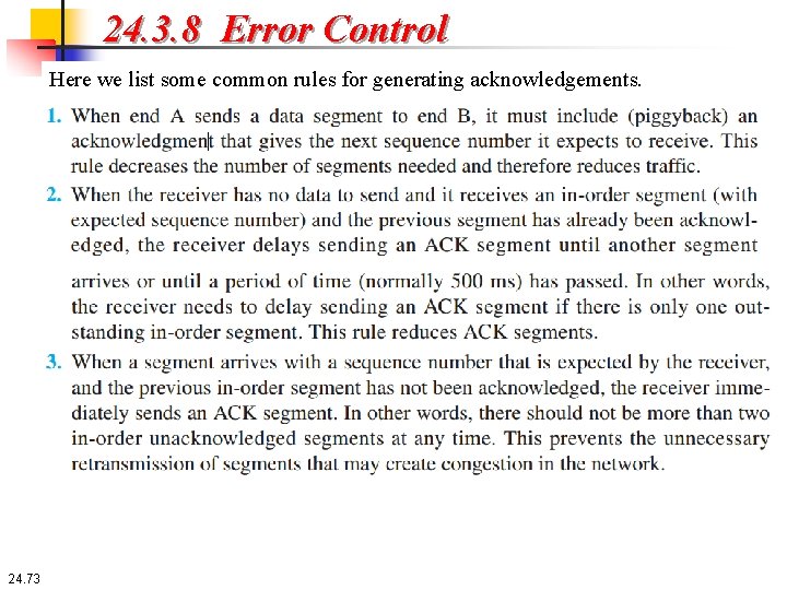 24. 3. 8 Error Control Here we list some common rules for generating acknowledgements.