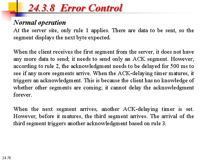 24. 3. 8 Error Control Normal operation At the server site, only rule 1