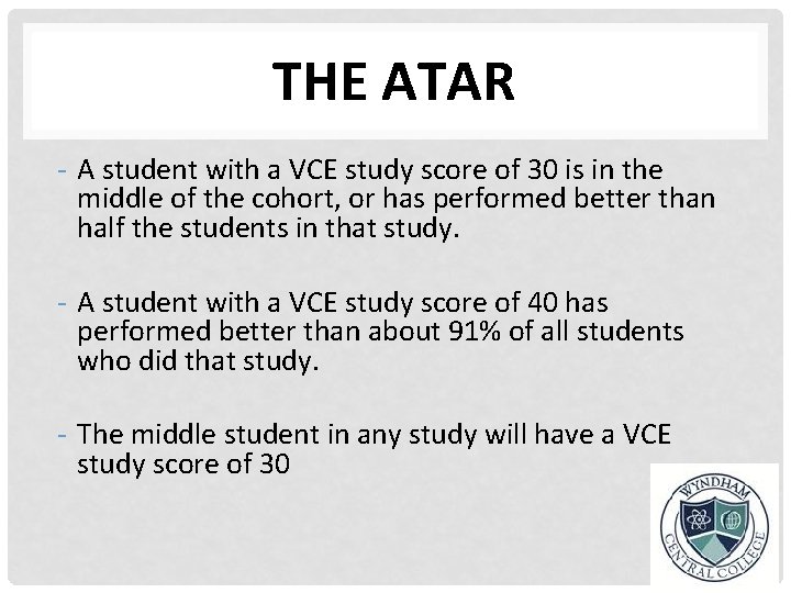 THE ATAR - A student with a VCE study score of 30 is in