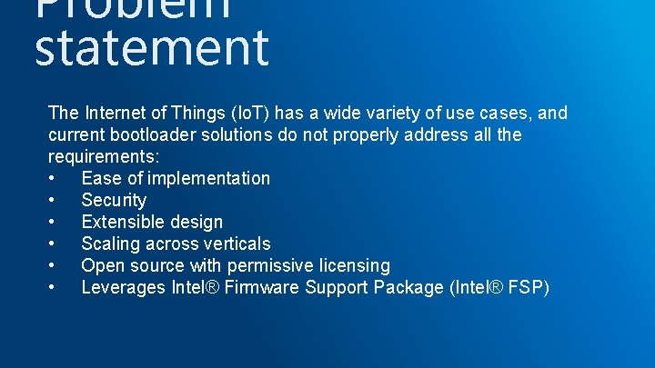 Problem statement The Internet of Things (Io. T) has a wide variety of use