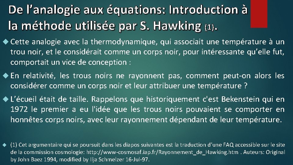 De l’analogie aux équations: Introduction à la méthode utilisée par S. Hawking (1). Cette