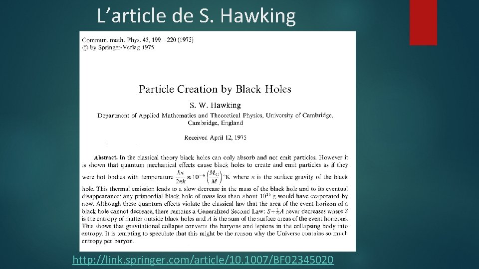 L’article de S. Hawking http: //link. springer. com/article/10. 1007/BF 02345020 