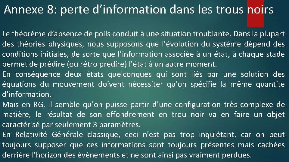 Annexe 8: perte d’information dans les trous noirs Le théorème d’absence de poils conduit