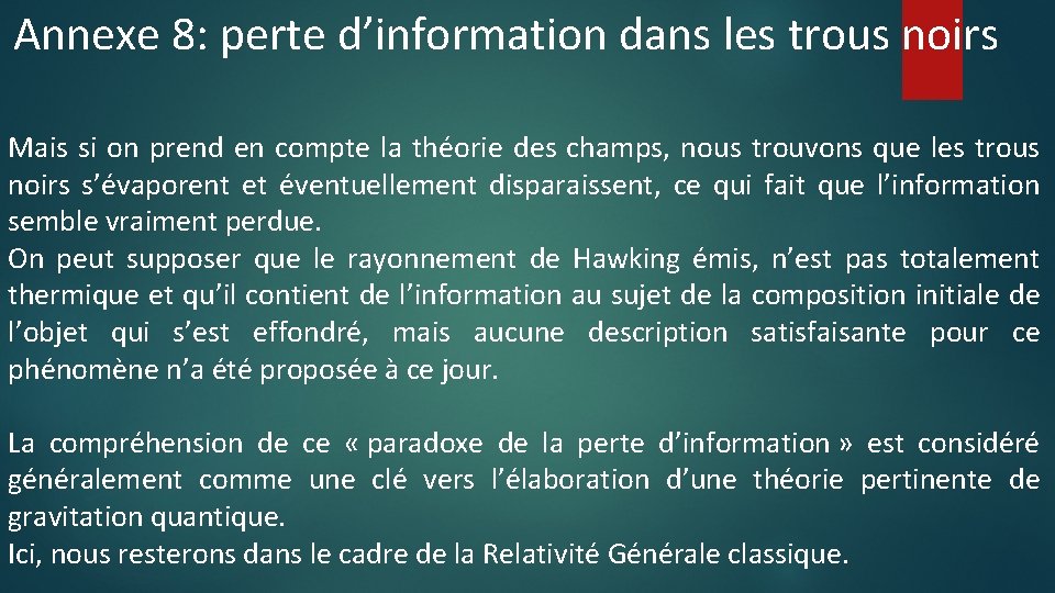 Annexe 8: perte d’information dans les trous noirs Mais si on prend en compte