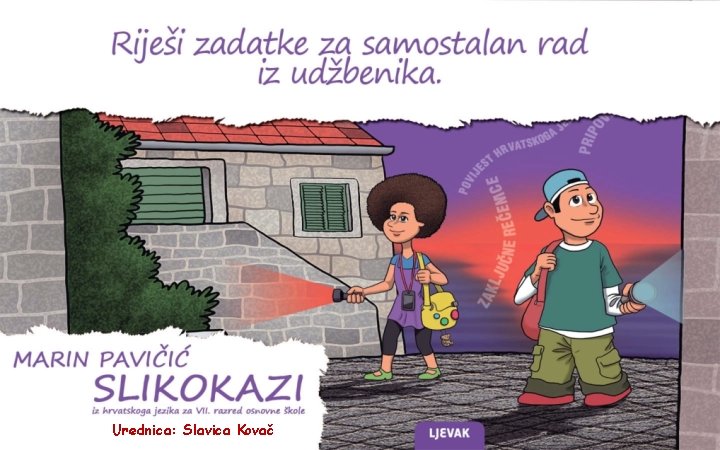 Urednica: Slavica Kovač Urednica: Slavica Kovač