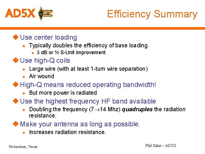 AD 5 X Efficiency Summary u Use center loading l Typically doubles the efficiency