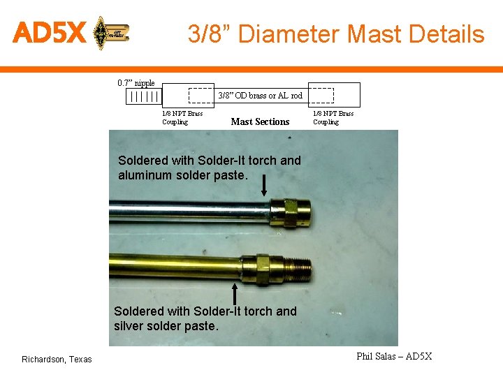 AD 5 X 3/8” Diameter Mast Details 0. 7” nipple 3/8” 2’OD fiberglass brass