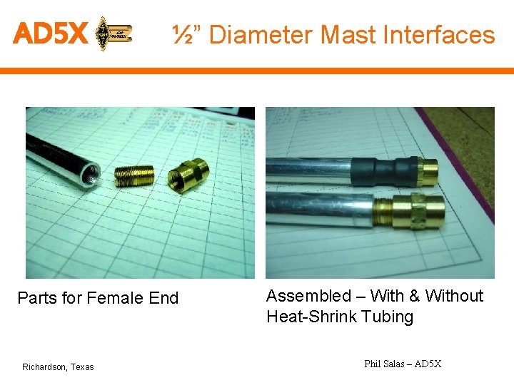 AD 5 X ½” Diameter Mast Interfaces Parts for Female End Richardson, Texas Assembled