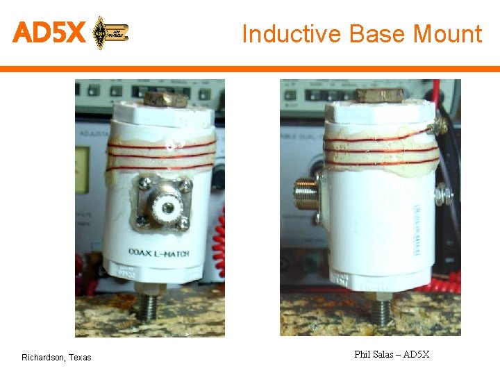 AD 5 X Richardson, Texas Inductive Base Mount Phil Salas – AD 5 X