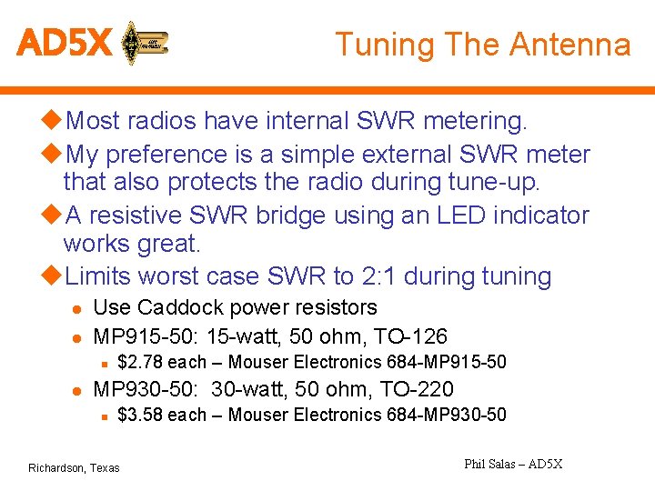 AD 5 X Tuning The Antenna u. Most radios have internal SWR metering. u.