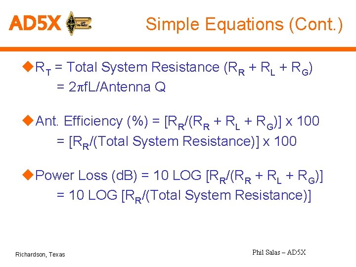 AD 5 X Simple Equations (Cont. ) u. RT = Total System Resistance (RR