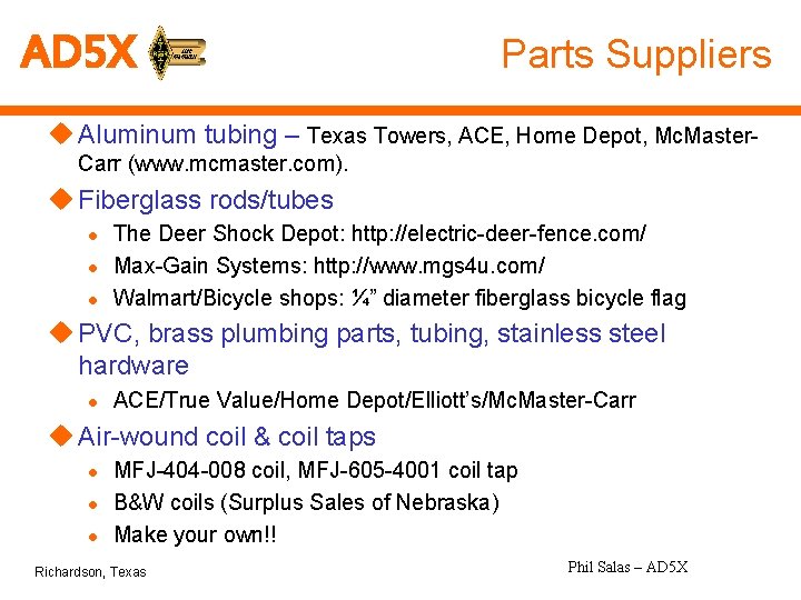 AD 5 X Parts Suppliers u Aluminum tubing – Texas Towers, ACE, Home Depot,