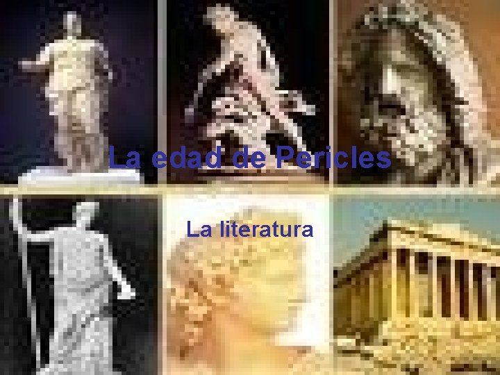 La edad de Pericles La literatura 