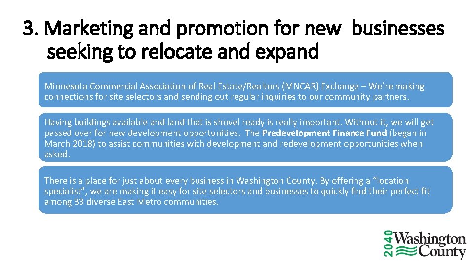 3. Marketing and promotion for new businesses seeking to relocate and expand Minnesota Commercial