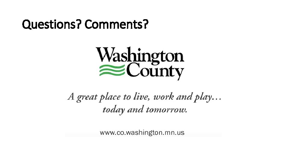 Questions? Comments? 