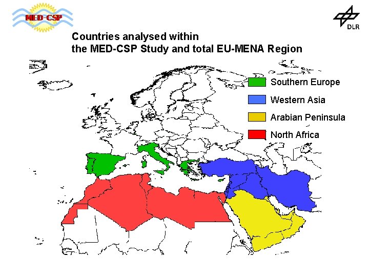 Countries analysed within the MED-CSP Study and total EU-MENA Region Southern Europe Western Asia