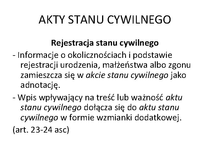 AKTY STANU CYWILNEGO Rejestracja stanu cywilnego - Informacje o okolicznościach i podstawie rejestracji urodzenia, AKTY STANU CYWILNEGO Rejestracja stanu cywilnego - Informacje o okolicznościach i podstawie rejestracji urodzenia,