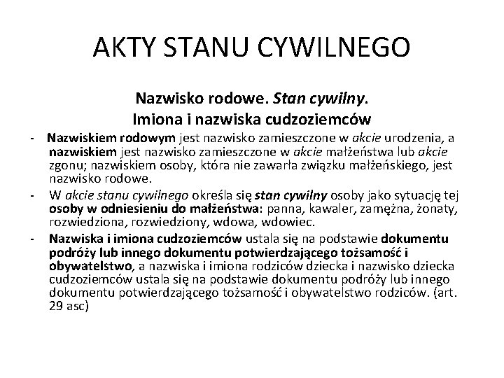 AKTY STANU CYWILNEGO Nazwisko rodowe. Stan cywilny. Imiona i nazwiska cudzoziemców - Nazwiskiem rodowym