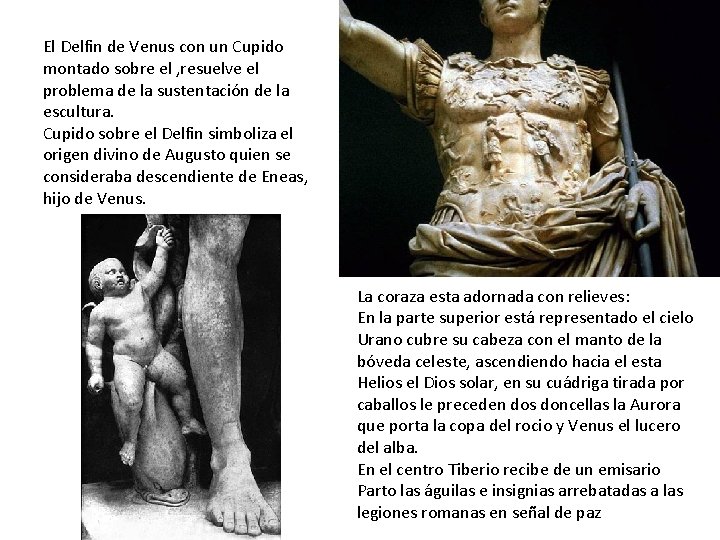 El Delfin de Venus con un Cupido montado sobre el , resuelve el problema