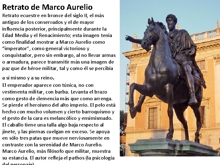 Retrato de Marco Aurelio Retrato ecuestre en bronce del siglo II, el más antiguo