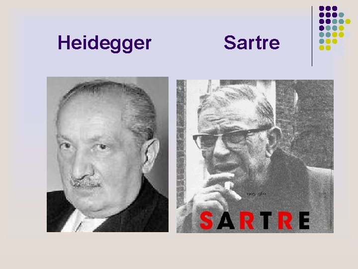 Heidegger Sartre 