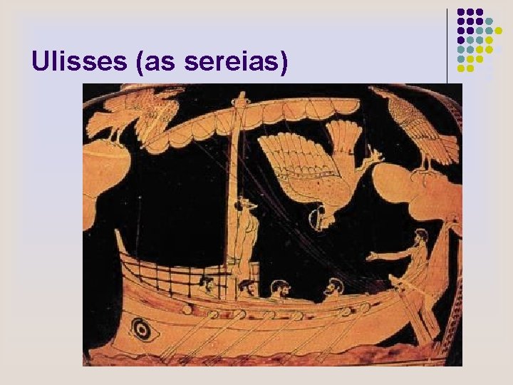 Ulisses (as sereias) 