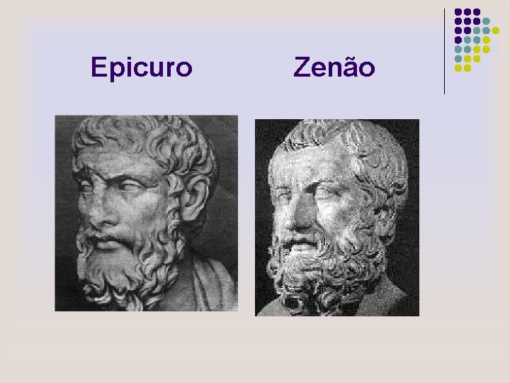 Epicuro Zenão 