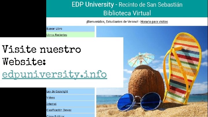 Visite nuestro Website: edpuniversity. info Visite nuestro Website: edpuniversity. info