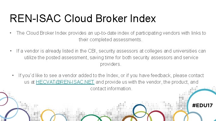 REN-ISAC Cloud Broker Index • The Cloud Broker Index provides an up-to-date index of