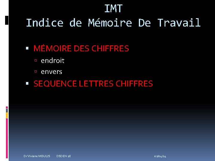 IMT Indice de Mémoire De Travail MÉMOIRE DES CHIFFRES endroit envers SEQUENCE LETTRES CHIFFRES