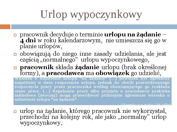 Urlop wypoczynkowy pracownik decyduje o terminie urlopu na żądanie – 4 dni w roku