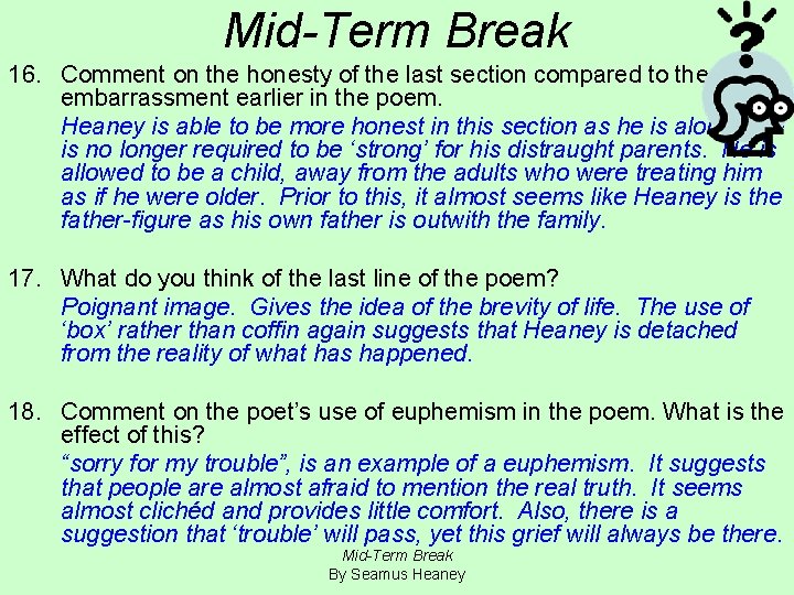 Mid-Term Break 16. Comment on the honesty of the last section compared to the