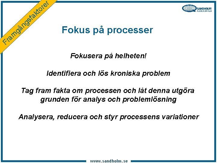 er r o t k fa s g n gå m a r Fokus