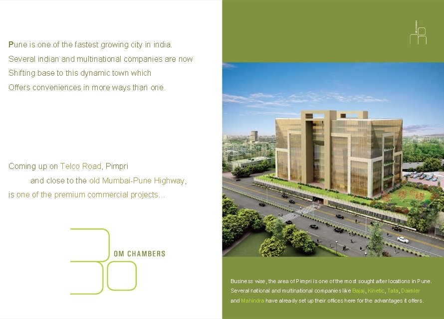Pune is one of the fastest growing city in india. Several indian and multinational Pune is one of the fastest growing city in india. Several indian and multinational