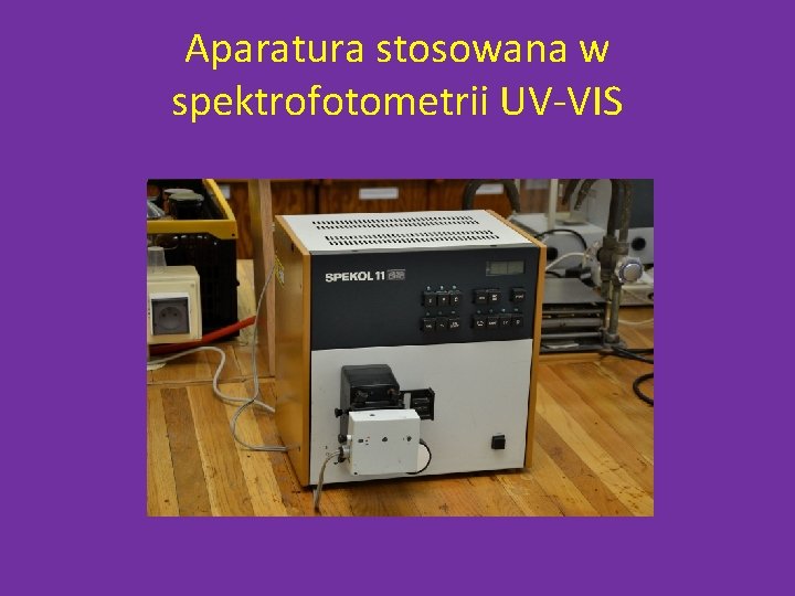 Aparatura stosowana w spektrofotometrii UV-VIS 