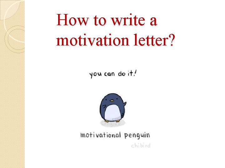 How to write a motivation letter? 