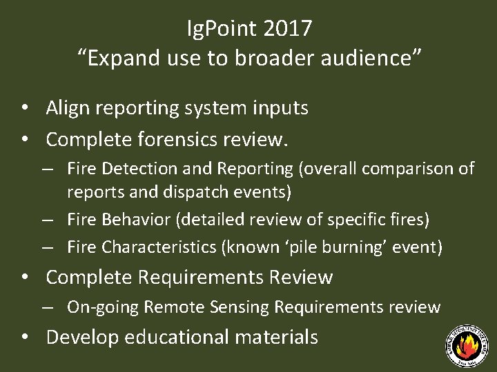 Ig. Point 2017 “Expand use to broader audience” • Align reporting system inputs •
