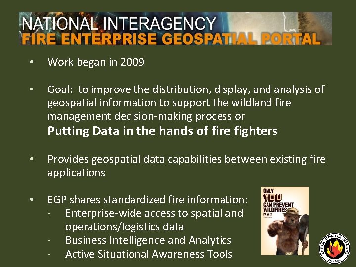  • Work began in 2009 • Goal: to improve the distribution, display, and