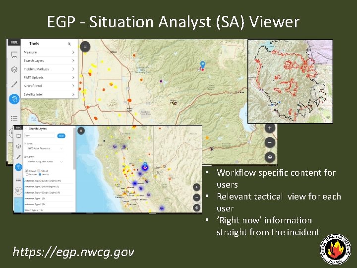 EGP ‐ Situation Analyst (SA) Viewer • Workflow specific content for users • Relevant