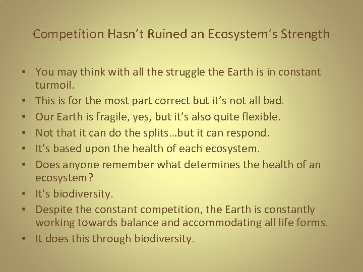 Competition Hasn’t Ruined an Ecosystem’s Strength • You may think with all the struggle Competition Hasn’t Ruined an Ecosystem’s Strength • You may think with all the struggle