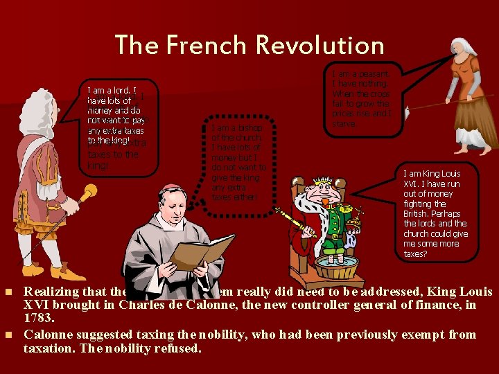 The French Revolution I am a lord. I I amlots a lord. have of