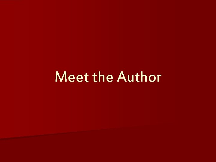 Meet the Author 